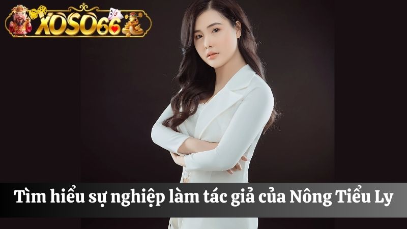 tác giả Nông Tiểu Ly