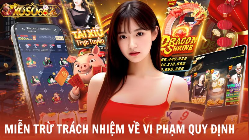 chi tiết miễn trừ trách nhiệm Xoso66